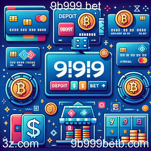 Métodos de Depósito: Facilitando sua Experiência no 9b999 Bet